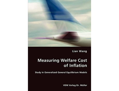 Livro Measuring Welfare Cost of Inflation de Lian Wang ( Inglês )