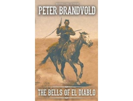 Livro The Bells Of El Diablo De Peter Brandvold (inglês)