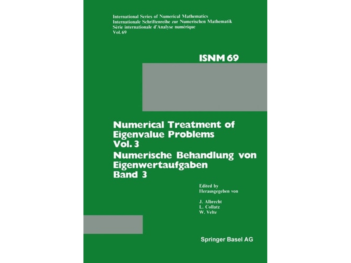 Livro Numerical Treatment Of Eigenvalue Problems Vol. 3 / Numerische Behandlung Von Eigenwertaufgaben Band 3 De Albrecht, Collatz Et Al. (alemão)