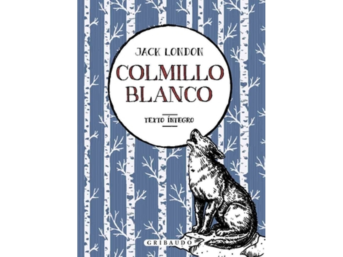 Livro Colmillo Blanco de London e Jack