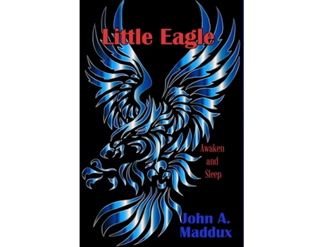 Livro Little Eagle De Maddux, John Et Al. (inglês)