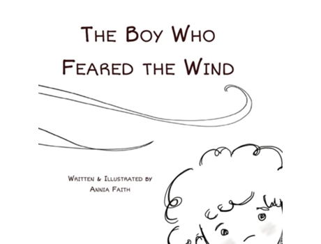 Livro The Boy Who Feared the Wind de Annia Faith (Inglês)