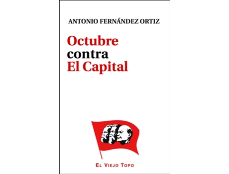 Livro Octubre Contra El Capital de Antonio Fernández Ortiz (Espanhol)