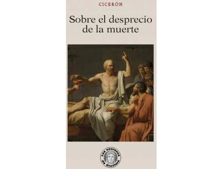 Livro Sobre el desprecio de la muerte de Ciceron (Espanhol)