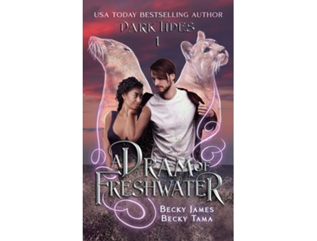 Livro A Dram Of Freshwater De Becky James E Becky Tama (inglês)