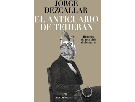 Livro El Anticuario De Teheran de Jorge Dezcallar
