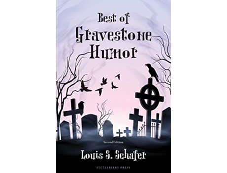Livro Best of Gravestone Humor de Louis S Schafer (Inglês)