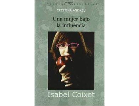 Livro Isabel Coixet Una Mujer Bajo La Influencia