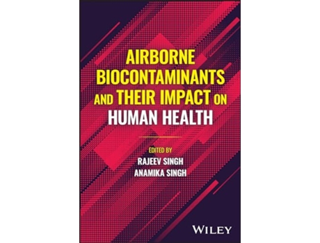 Livro Airborne Biocontaminants and their Impact on Human Health de Rajeev Singh e Anamika Singh (Inglês - Capa Dura)