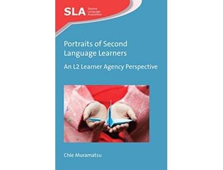 Livro Portraits of Second Language Learners de Chie Muramatsu (Inglês - Capa Dura)