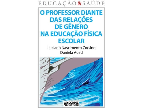 ZEBLAZE - Livro O Professor Diante Das Relações De Gênero Na Educação Livro O Professor Diante Das Relações De Gênero Na Educação