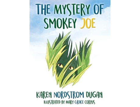 Livro The Mystery Of Smokey Joe De Karen Nordstrom-dugan (inglês)
