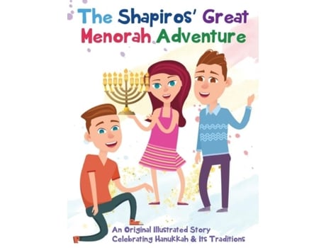 Livro The Shapiros Great Menorah Adventure An Original Illustrated Story Celebrating Hanukkah And Its Traditions De Gumdrop Press (inglês)
