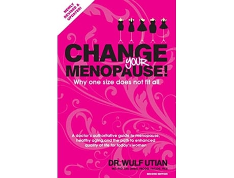 Livro CHANGE YOUR MENOPAUSE Why one size does not fit all de Wulf Utian (Inglês)