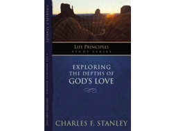 Livro Exploring the Depths of God?s Love de Charles F Stanley (Inglês)