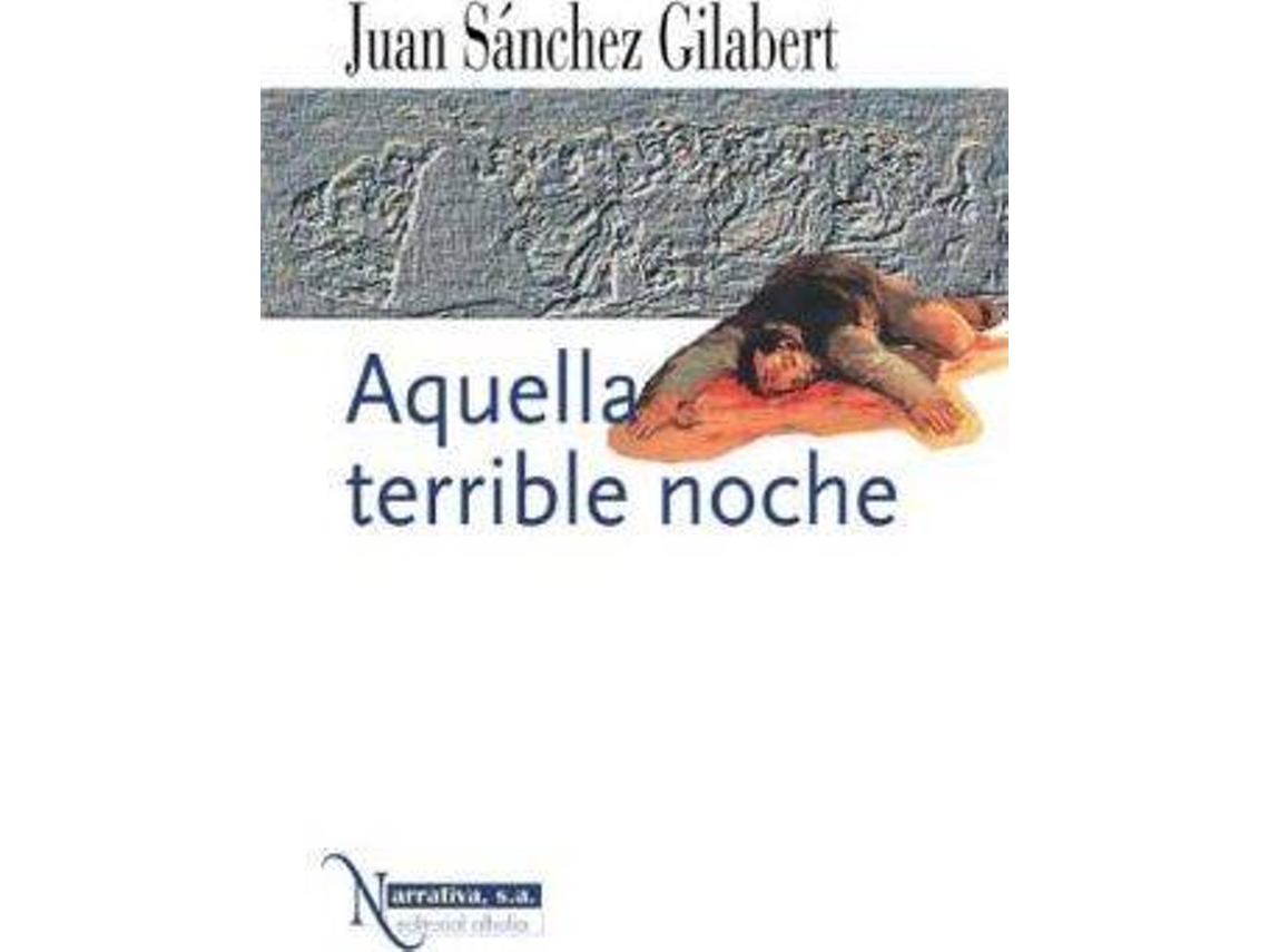 Livro Aquella Terrible Noche de Juan Sánchez (Espanhol)