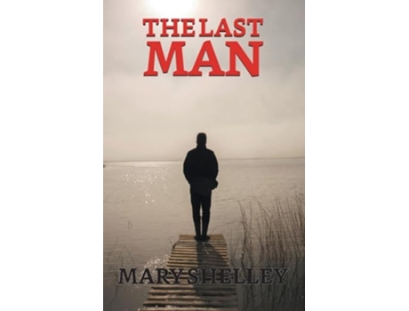 Livro The Last Man De Mary Shelley (inglês)