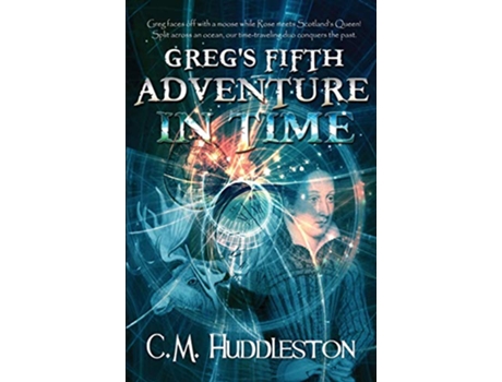 Livro Gregs Fifth Adventure in Time de CM Huddleston (Inglês)