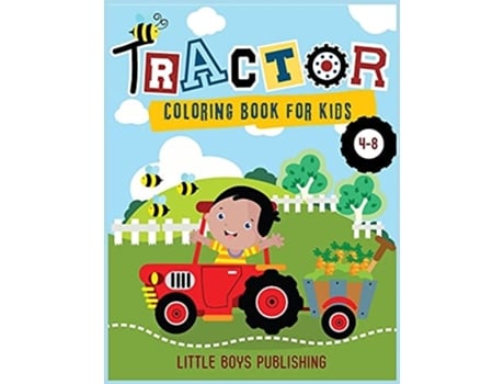Livro Tractor Coloring Book For Kids 4-8 De Little Boys Publishing (inglês)