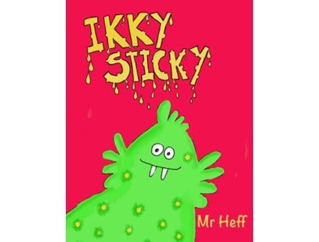 Livro Ikky Sticky De Mr Heff (inglês)