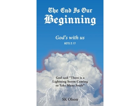 Livro The End Is Our Beginning Gods with us de SK Olson (Inglês)