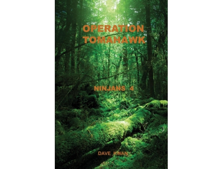 Livro Operation Tomahawk Ninjans 4 De Dave Kwan (inglês)