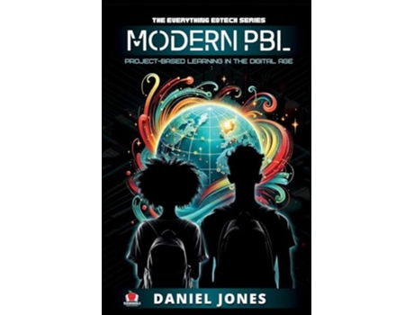 Livro Modern PBL Project-Based Learning in the Digital Age de Daniel Jones (Inglês)