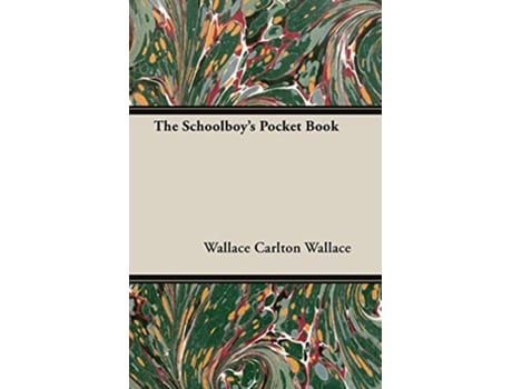 Livro The Schoolboys Pocket Book de Wallace Carlton Wallace Carlton Wallace (Inglês)