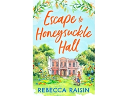 Livro Escape to Honeysuckle Hall de Rebecca Raisin (Inglês)