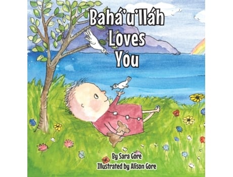 Livro Bahá'u'lláh Loves You Sara A Gore (Inglês)