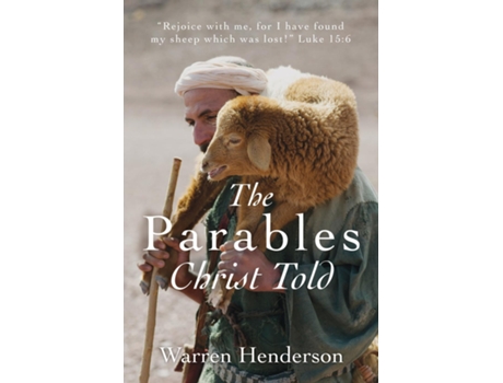 Livro The Parables Christ Told de Henderson, Warren et al. (Inglês)
