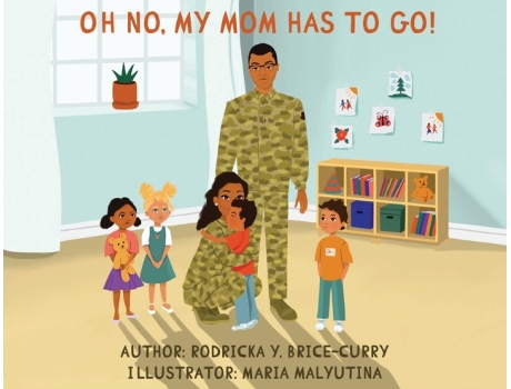 Livro Oh no, my mom has to go! Rodricka Y Brice-Curry (Inglês)