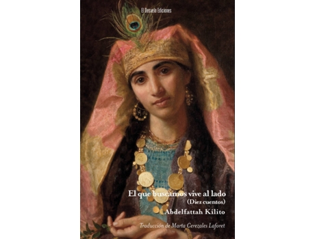 Livro El Que Buscamos Vive Al Lado de Abdelfattah Kilito (Espanhol)