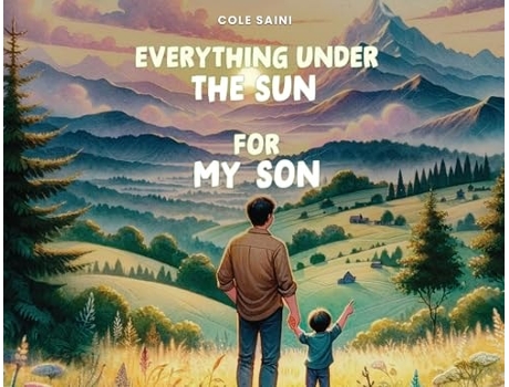 Livro Everything Under The Sun For My Son de Cole Saini (Inglês)