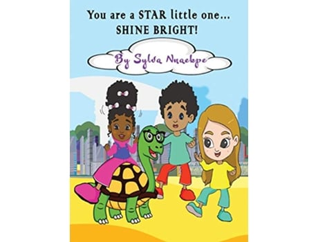Livro You are a STAR little one SHINE BRIGHT de Sylva Nnaekpe (Inglês)