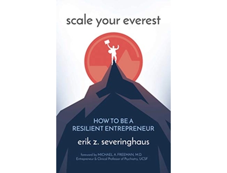 Livro Scale Your Everest de Erik Z Severinghaus (Inglês - Capa Dura)
