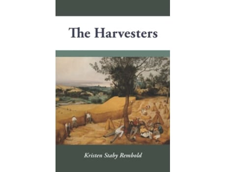 Livro The Harvesters de Kristen Staby Rembold (Inglês)