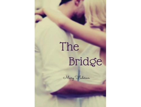 Livro The Bridge De Mary Faderan (inglês)