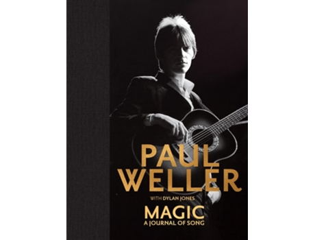 Livro Magic A Journal of Song de Paul Weller (Inglês - Capa Dura)