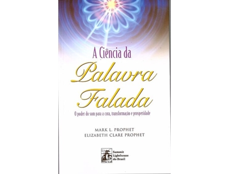 Livro A Ciência da Palavra Falada de Elizabeth Clare Prophet (Português)