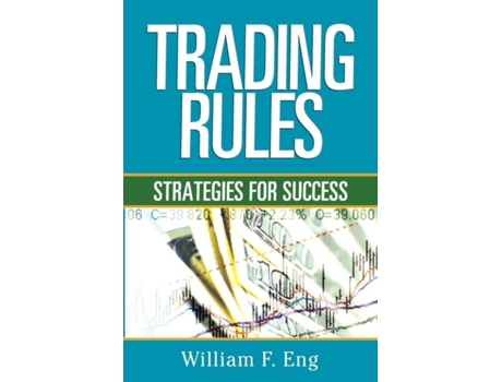 Livro Trading Rules Strategies For Success De Eng, William Et Al. (inglês)