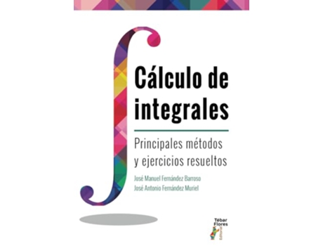 Livro Cálculo De Integrales de José Antonio Fernández Muriel (Português)