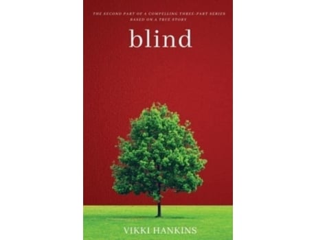 Livro Blind The Sequel To Trauma De Vikki Hankins (inglês)