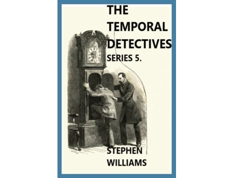 Livro THE TEMPORAL DETECTIVES! SERIES 5 de Stephen J Williams (Inglês)