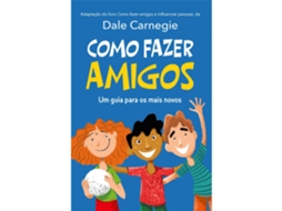 Livro Como Fazer Amigos - Um Guia para os Mais Novos de (Português)