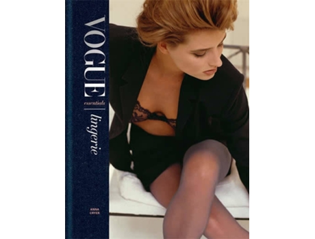 Livro Vogue Essentials: Lingerie de Anna Cryer (Inglês)