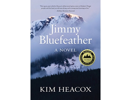 Livro Jimmy Bluefeather de Kim Heacox (Inglês - Capa Dura)