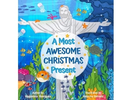 Livro A Most Awesome Christmas Present de Magdalena Rodriguez (Inglês)