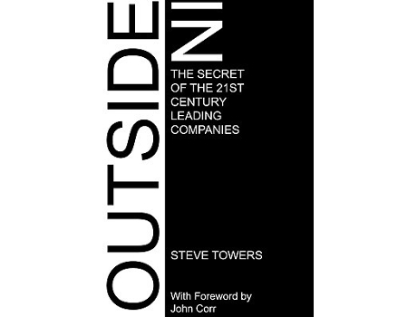 Livro Outsidein The Secret Of The 21st Century Leading Companies de Steve Towers (Inglês)
