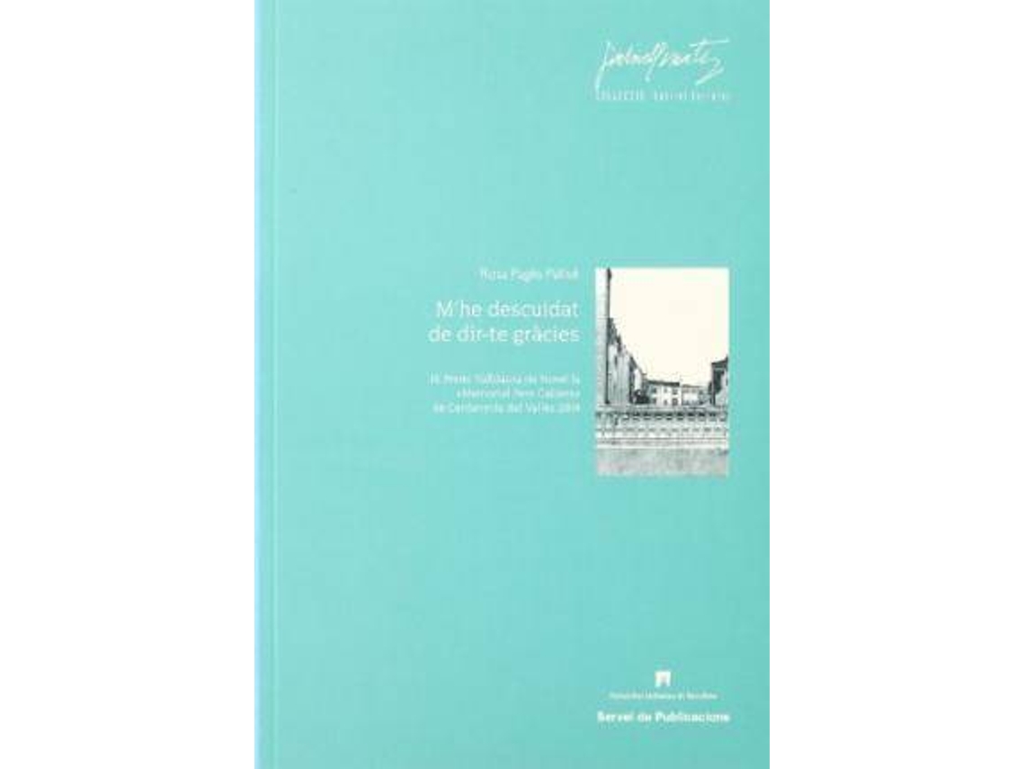 Livro Mhe descuidat de dir-te gràcies de Rosa Pages (Espanhol)